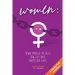 Women: Down Through the Ages, How Lies Have Shaped Our Lives