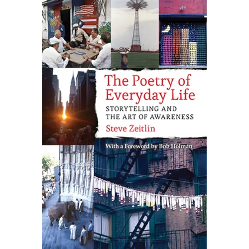 The Poetry of Everyday Life: Storytelling and the Art of Awareness