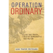 Operation Ordinary: Live the Truth, Resist Democratic Socialism