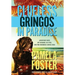 Clueless Gringos in Paradise: Adventures with My Husband, his PTSD, and Two Enormous Service Dogs
