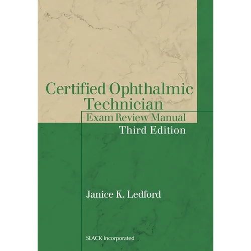 Certified Ophthalmic Technician Exam Review Manual