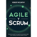 Agile y Scrum: Descubra el poder de la gestión de proyectos Agile, Lean Thinking, el proceso Kanban y Scrum