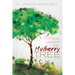 From under the Mulberry Tree