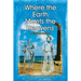 Where the Earth Meets the Heavens: A Clash of Cultures