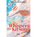 Whispers of the Kitsune: A journey of growth and acceptance into the heart of Japanese legends