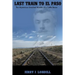 Last Train to El Paso: the mysterious unsolved murder of a cattle baron