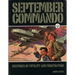 September Commando: Gestures of Futility and Frustration