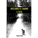 Buscando el Camino a Casa