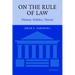 On the Rule of Law: History, Politics, Theory