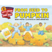 From Seed to Pumpkin: A Fall Book for Kids