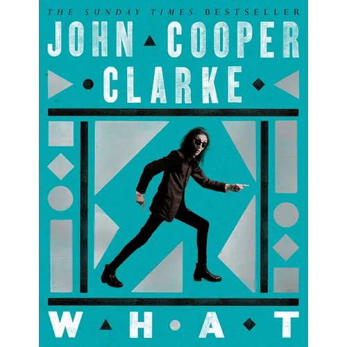 What: New Poems from the Poet Laureate of Punk - Paperback
