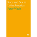 Race and Sex in Latin America