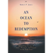 An Ocean to Redemption: Navigating Storms of Love, Betrayal, and Deceit on the High Seas