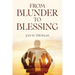 From Blunder to Blessing