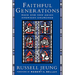 Faithful Generations: Race and New Asian American Churches