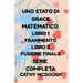 Uno Stato Di Grace Matematico Libro 1 E 2 Serie Completa Italian Edition: Frammento; Fusione Finale