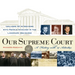 Our Supreme Court: A History with 14 Activities Volume 20