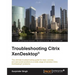 Troubleshooting Citrix XenDesktop