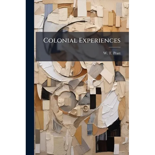 Colonial Experiences
