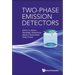 Two-Phase Emission Detectors