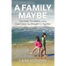 A Family, Maybe: Two Dads, Two Babies, and the Court Cases That Brought Us Together