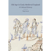 Old Age in Early Medieval England: A Cultural History
