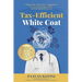Tax-Efficient White Coat: The S.W.A.N.(TM) Approach: How Doctors & Dentists Can Stop the Tax Bleed and Build Real Wealth