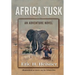 Africa Tusk: an Adventure novel