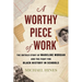 A Worthy Piece of Work: The Untold Story of Madeline Morgan and the Fight for Black History in Schools