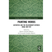 Painting Words: Aesthetics and the Relationship Between Image and Text