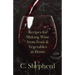 Recipes for Making Wine from Fruit and Vegetables at Home