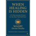 When Healing is Hidden: A 31-DAY Journal of Grace