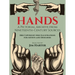 Hands: A Pictorial Archive from Nineteenth-Century Sources
