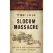 The 1910 Slocum Massacre: An Act of Genocide in East Texas