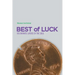 Best of Luck: 955 Infinite Layers of the Soul