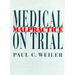 Medical Malpractice on Trial