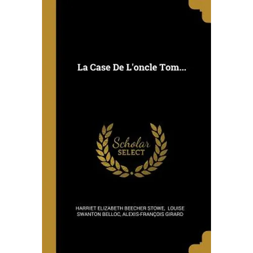 La Case De L'oncle Tom...