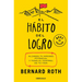 El Hábito del Logro: Alcanza Tu Máximo Potencial Y Toma El Control de Tu Vida / The Achievement Habit