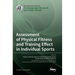 Assessment of Physical Fitness and Training Effect in Individual Sports