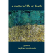 A Matter of Life or Death