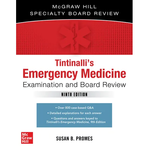 Tintinalli's Emergency Medicine Examination and Board Review
