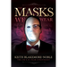 The Masks We Wear