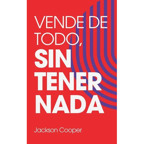 Vende de Todo, Sin Tener Nada