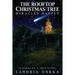 The Rooftop Christmas Tree: Miracles Happen