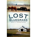 Lost Bluegrass: History of a Vanishing Landscape