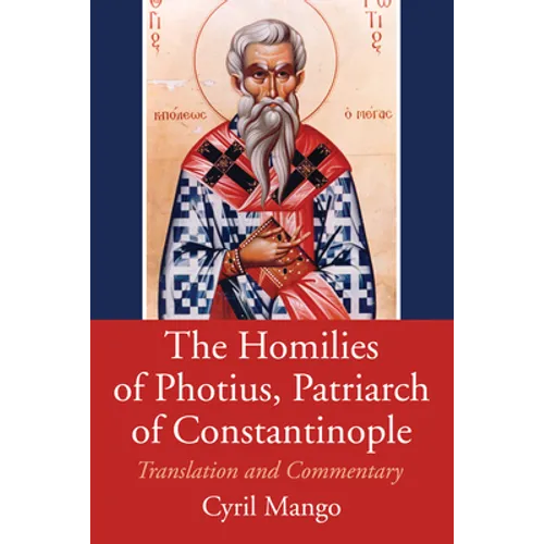 The Homilies of Photius, Patriarch of Constantinople