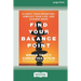 Find Your Balance Point: Clarify Your Priorities, Simplify Your Life, and Achieve More [Standard Large Print 16 Pt Edition]