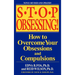 Stop Obsessing!: How to Overcome Your Obsessions and Compulsions