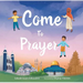 Come to Prayer