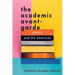 The Academic Avant-Garde: Poetry and the American University